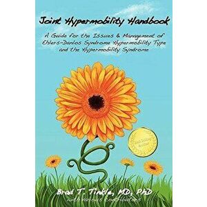 Joint Hypermobility Handbook: A Guide for the Issues & Management of Ehlers-Danlos Syndrome Hypermobility Type and the Hypermobility Syndrome, Paperba imagine