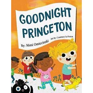 Goodnight Princeton, Hardcover - Mimi Omiecinski imagine