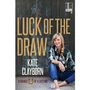 Luck of the Draw, Paperback - Kate Clayborn imagine