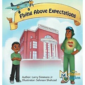 Flying Above Expectations, Hardcover - Larry Simmons Jr imagine