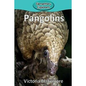 Pangolins, Paperback - Victoria Blakemore imagine