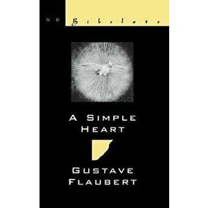 A Simple Heart, Paperback - Gustave Flaubert imagine