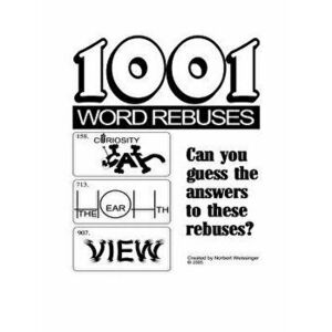 1001 Word Rebuses, Paperback - Norbert Weissinger imagine
