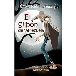 El Silbon de Venezuela (Spanish), Paperback - Craig Klein Dexemple imagine