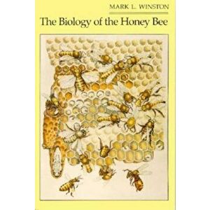 The Biology of the Honey Bee, Paperback - Mark L. Winston imagine