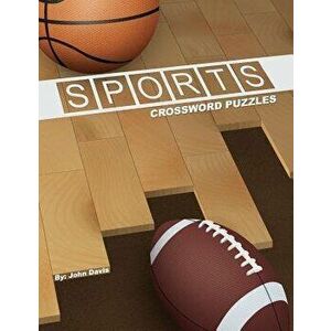 Sports Crossword Puzzles, Paperback - John F. Davis imagine