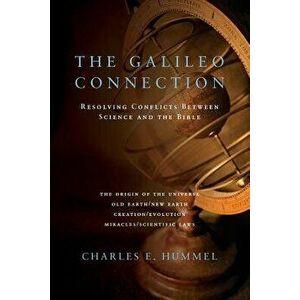 The Galileo Connection, Paperback - Charles E. Hummel imagine