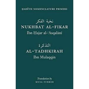 Hadith Nomenclature Primers, Paperback - Ibn Hajar imagine