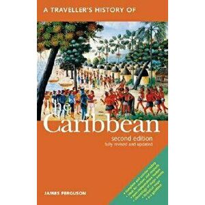 A Traveller's History of the Caribbean, Paperback (2nd Ed.) - James Ferguson imagine