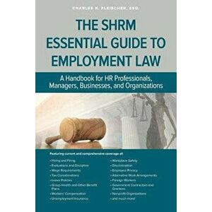 Shrm Essential Guide to Employment Law, Paperback - Charles Fleischer imagine