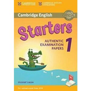 Cambridge English Starters 1 for Revised Exam from 2018 Student's Book: Authentic Examination Papers, Paperback - *** imagine