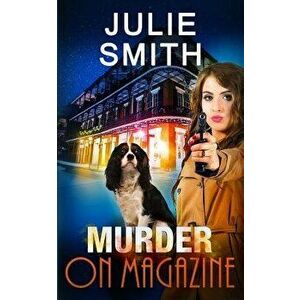 Murder on Magazine: A Skip Langdon Mystery, Paperback - Julie Smith imagine