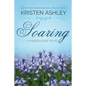 Soaring, Paperback - Kristen Ashley imagine