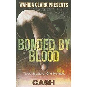 Bonded by Blood, Paperback - Cash imagine