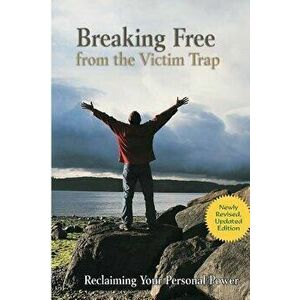 Breaking Free from the Victim Trap: Reclaiming Your Personal Power, Paperback - Diane Zimberoff imagine