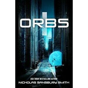 Orbs, Paperback - Nicholas Sansbury Smith imagine