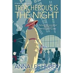 Treacherous Is the Night, Paperback - Anna Lee Huber imagine