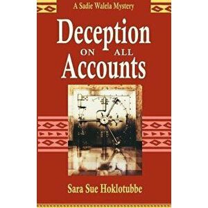 Deception on All Accounts, Paperback - Sara Sue Hoklotubbe imagine