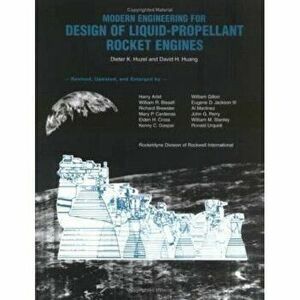 Modern Engineering for Design of Liquid Propellant Rocket Engines, Hardcover - Dieter K. Huzel imagine
