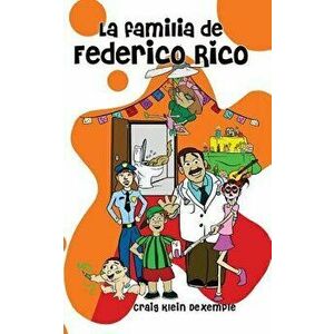 La Familia de Federico Rico (Spanish), Paperback - Craig Klein Dexemple imagine
