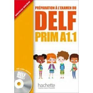 Delf Prim A1.1: Livre de L'Eleve + CD Audio: Delf Prim A1.1: Livre de L'Eleve + CD Audio (French), Hardcover - Maud Launay imagine