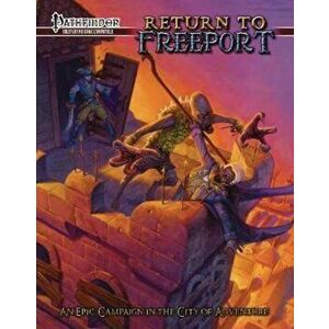 Return to Freeport: An Adventure Series for the Pathfinder RPG, Paperback - Crystal Fraiser imagine