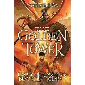 The Golden Tower, Hardcover - Holly Black imagine