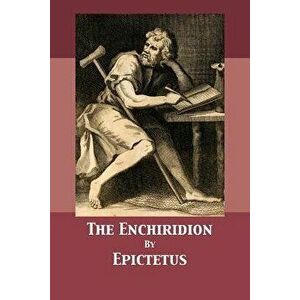The Enchiridion, Paperback - Epictetus imagine