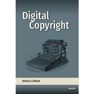 Digital Copyright, Paperback - Jessica Litman imagine