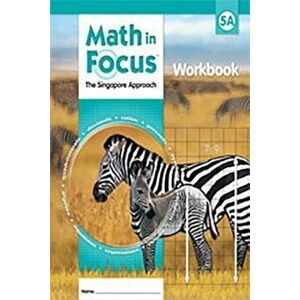 Math in Focus: Singapore Math: Student Workbook Grade 5 Book a, Paperback - Great Source imagine