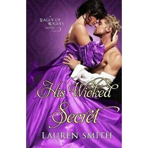 His Wicked Secret, Paperback - Lauren Smith imagine
