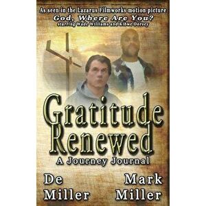 Gratitude Renewed, Paperback - Mark Miller imagine