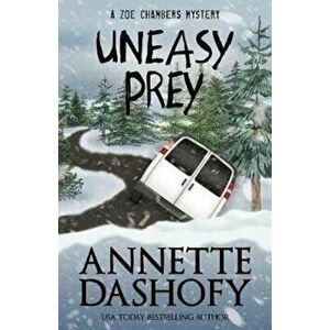 Uneasy Prey, Paperback - Annette Dashofy imagine