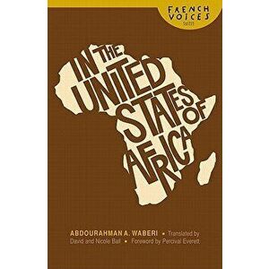 In the United States of Africa, Paperback - Abdourahman a. Waberi imagine