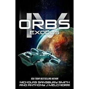 Orbs IV: Exodus, Paperback - Nicholas Sansbury Smith imagine