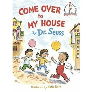 Come Over to My House - Dr Seuss imagine