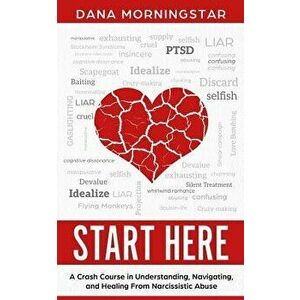 Start Here, Paperback - Dana Morningstar imagine