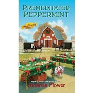 Premeditated Peppermint - Amanda Flower imagine