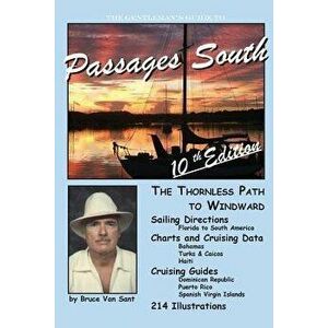 The Gentleman's Guide to Passages South: The Thornless Path to Windward, Paperback - Mr Bruce Van Sant imagine