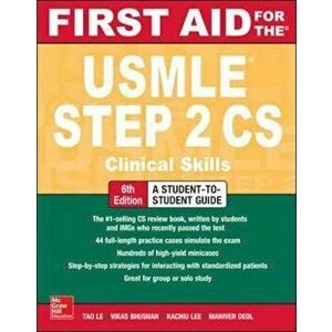 First Aid for the USMLE Step 2 Cs, Sixth Edition, Paperback (6th Ed.) - Tao Le imagine