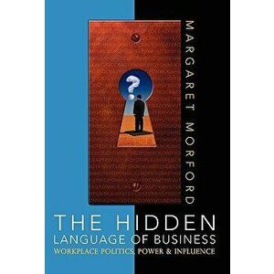 The Hidden Language of Business, Hardcover - Margaret Morford imagine