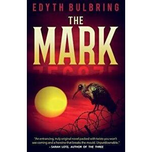 The Mark, Paperback - Edyth Bulbring imagine