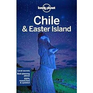 Lonely Planet Chile & Easter Island, Paperback (11th Ed.) - Lonely Planet imagine