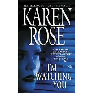 I'm Watching You - Karen Rose imagine