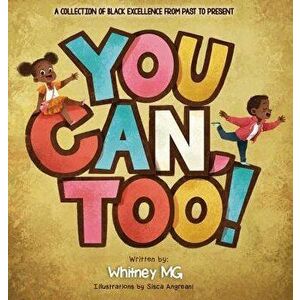 You Can, Too!, Hardcover - Whitney Mg imagine