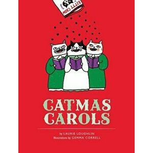 Catmas Carols, Revised Edition, Hardcover - Laurie Loughlin imagine