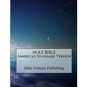 Holy Bible American Standard Version, Paperback - Bible Domain Publishing imagine