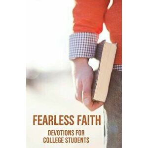 Fearless Faith: Devotions for College Students, Paperback - Werre imagine