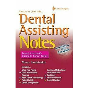 Dental Assisting Notes: Dental Assistant's Chairside Pocket Guide - Minas Sarakinakis imagine