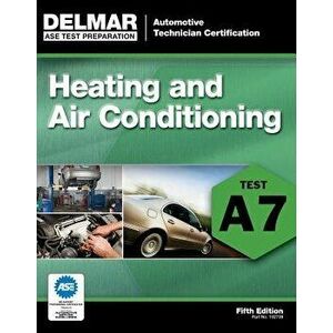 Heating and Air Conditioning: Test A7, Paperback (5th Ed.) - Cengage Learning Delmar imagine